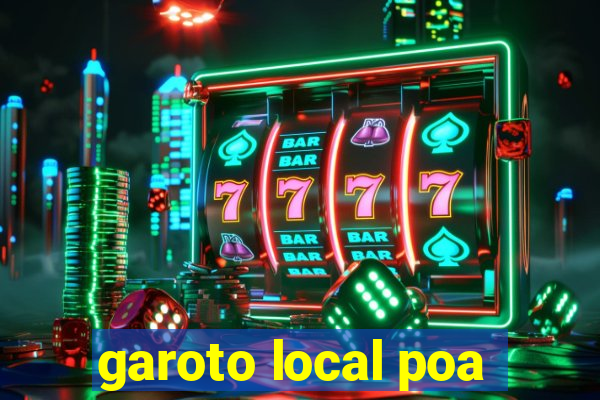garoto local poa